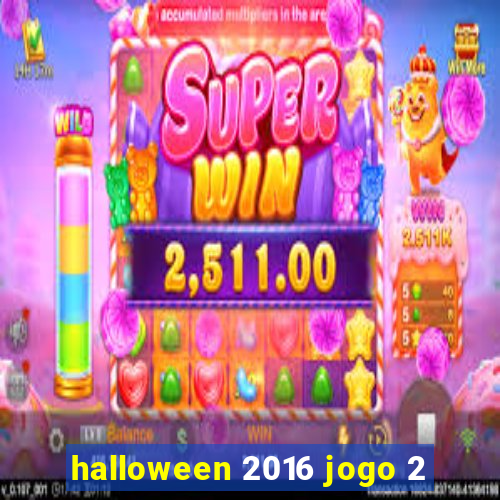 halloween 2016 jogo 2