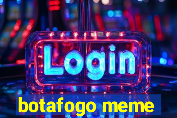 botafogo meme