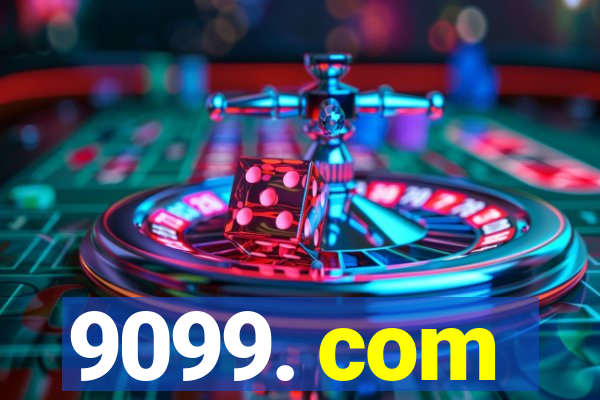 9099. com