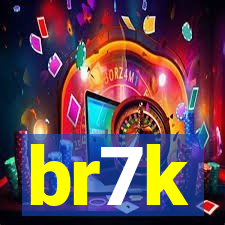 br7k