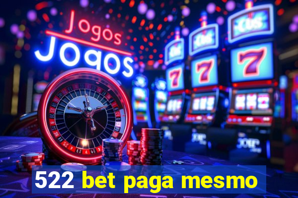 522 bet paga mesmo