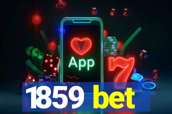 1859 bet
