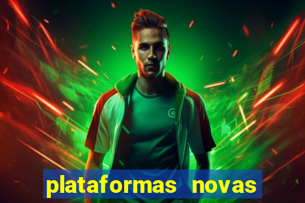 plataformas novas que est o pagando