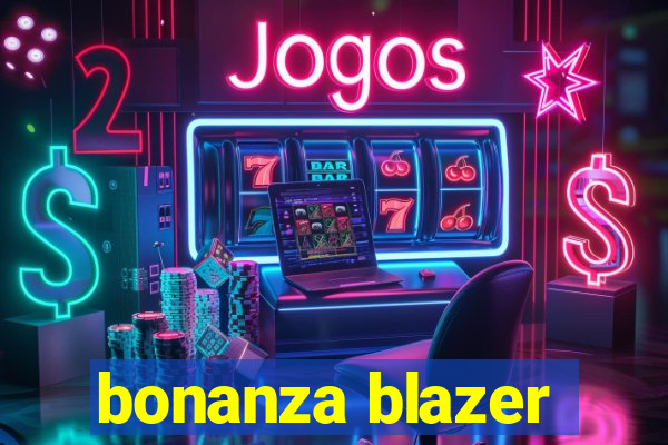 bonanza blazer