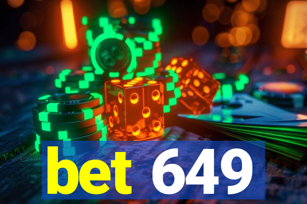 bet 649