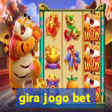 gira jogo bet