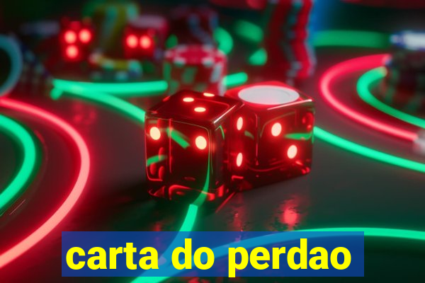 carta do perdao