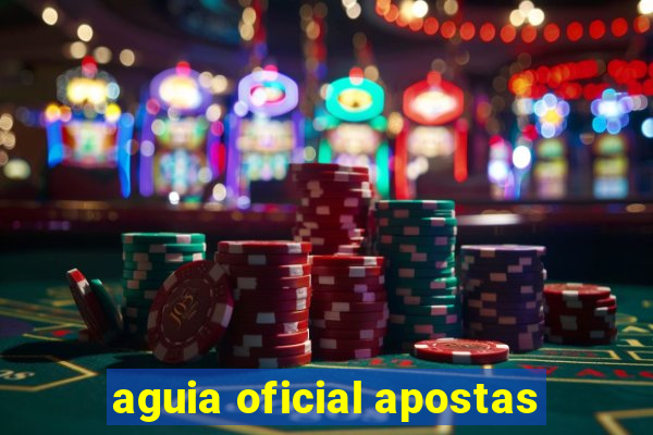aguia oficial apostas