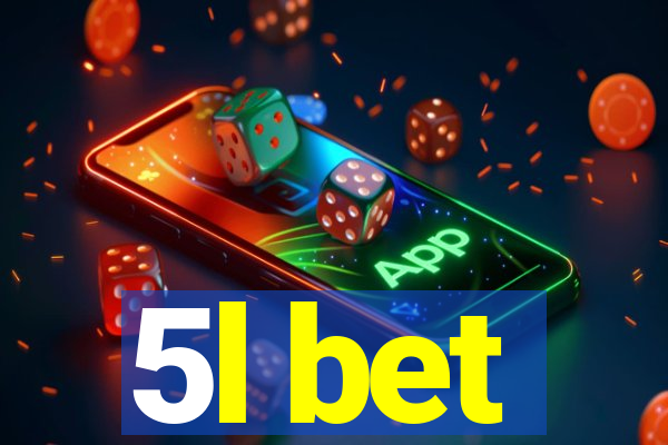 5l bet