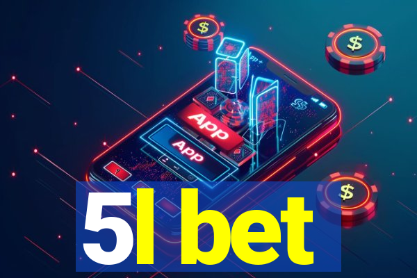 5l bet