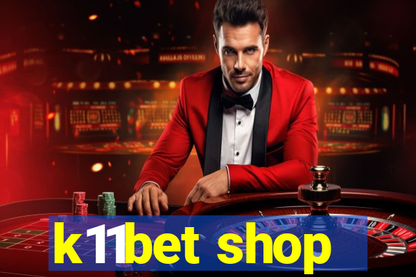k11bet shop