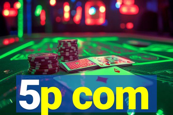 5p com