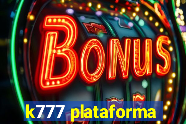 k777 plataforma