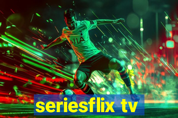 seriesflix tv