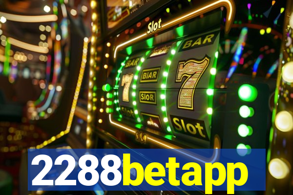 2288betapp