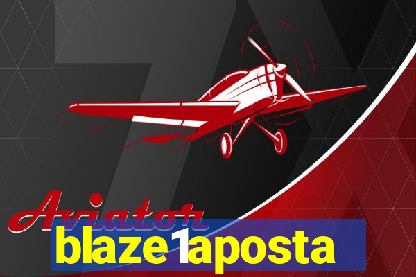 blaze1aposta