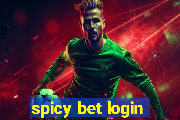 spicy bet login