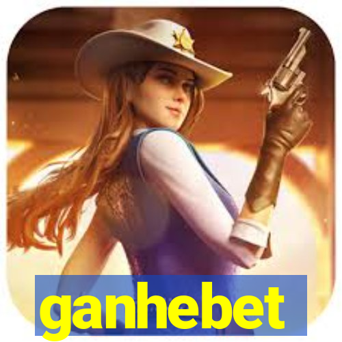 ganhebet