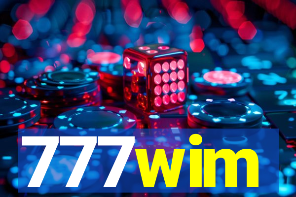 777wim