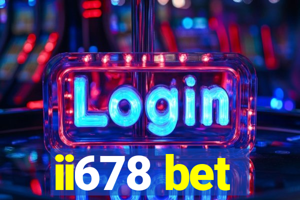 ii678 bet