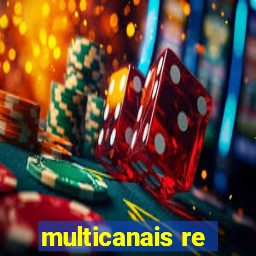 multicanais re