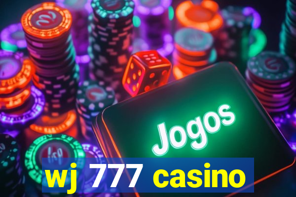 wj 777 casino