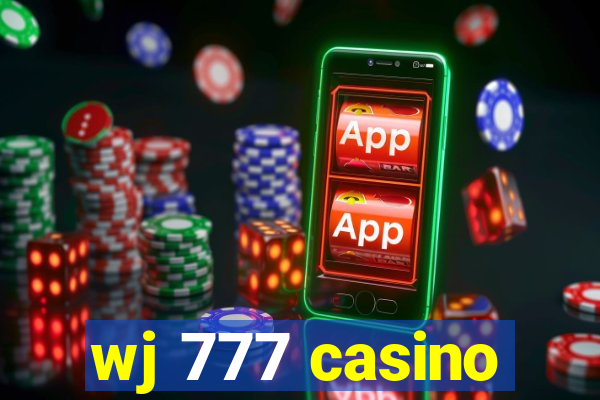 wj 777 casino