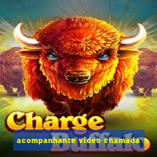acompanhante video chamada