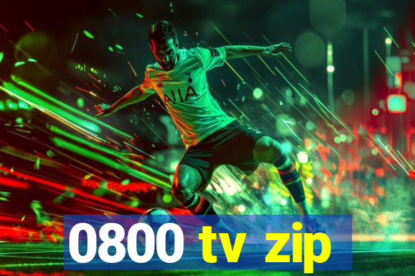 0800 tv zip