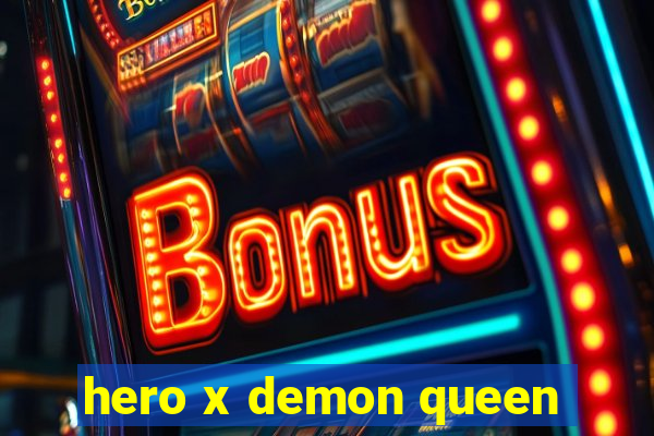 hero x demon queen