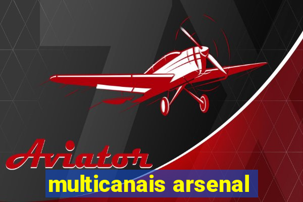 multicanais arsenal
