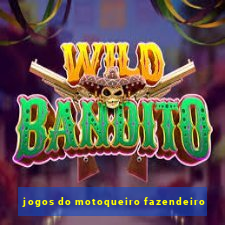 jogos do motoqueiro fazendeiro