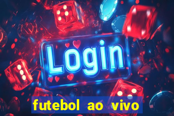 futebol ao vivo max tv