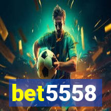 bet5558