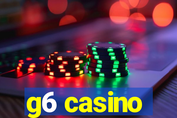 g6 casino