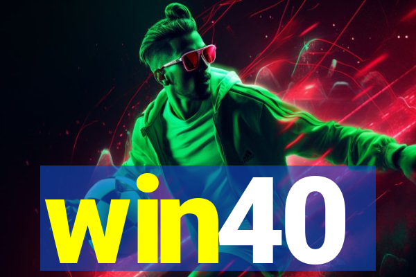 win40