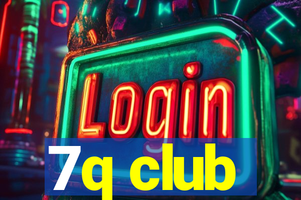 7q club