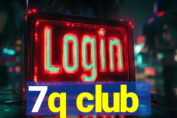 7q club