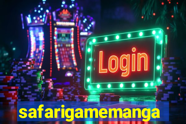safarigamemanga