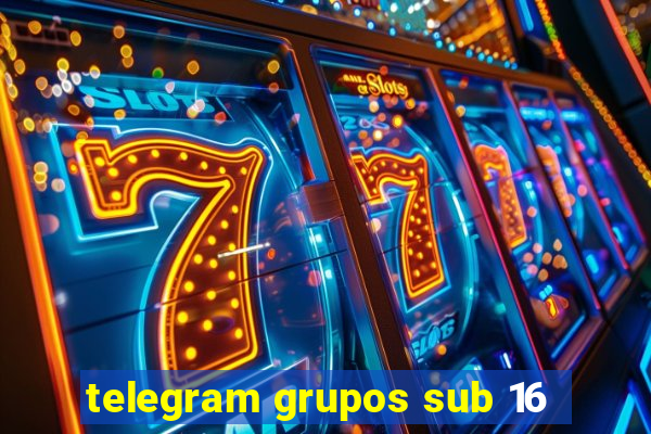 telegram grupos sub 16