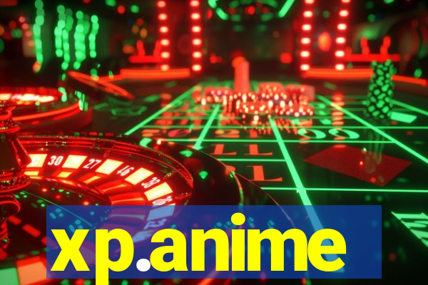 xp.anime