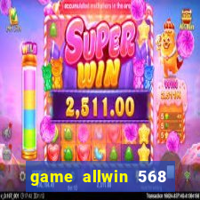 game allwin 568 com login