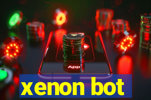 xenon bot