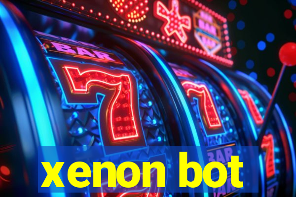 xenon bot