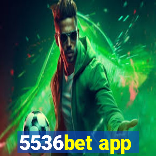 5536bet app