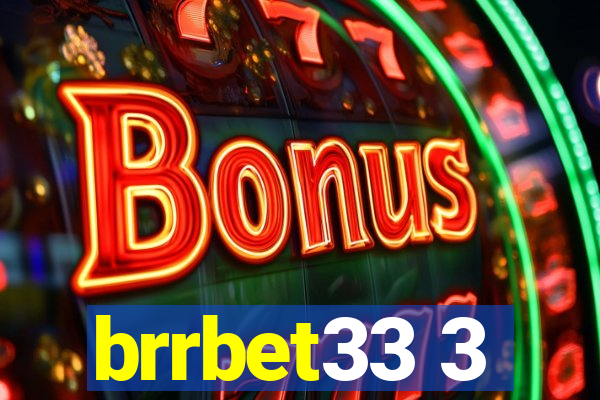 brrbet33 3