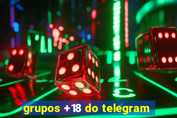 grupos +18 do telegram