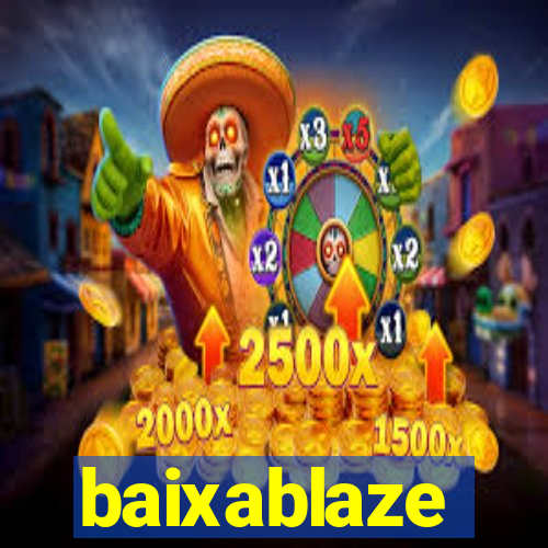 baixablaze