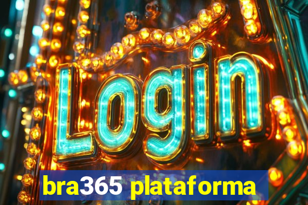 bra365 plataforma