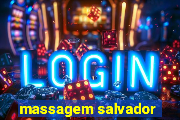 massagem salvador